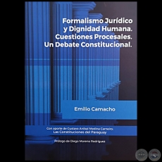 FORMALISMO JURDICO Y DIGNIDAD HUMANA - Autor: EMILIO CAMACHO - Ao 2020